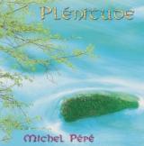Plénitude, Michel Pépé