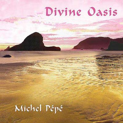 Divine Oasis, Michel Pépé