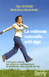 La méthode naturelle anti-age,Guy Roulier