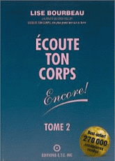 Ecoute ton corps, Tome 2, Lise Bourbeau