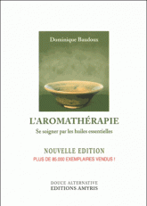 L'AROMATHERAPIE, Dominique Baudoux