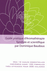 Guide pratique d'Aromathérapie familliale et scientifique par Do